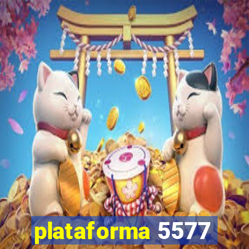 plataforma 5577